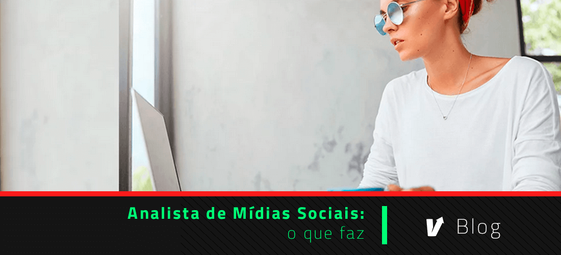 Analista de mídias sociais: o que faz - Blog - Harve