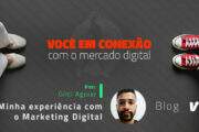 Gilci Aguiar - Minha Conexão com o marketing digital