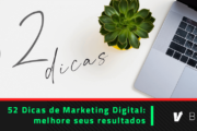 52 Dicas de Marketing Digital: melhore seus resultados