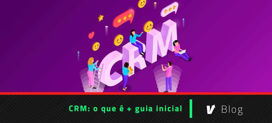 CRM o que é + guia inicial blog harve