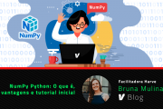Numpy Python: O que é, vantagens e tutorial inicial