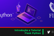 Introdução e Tutorial ao Flask Python